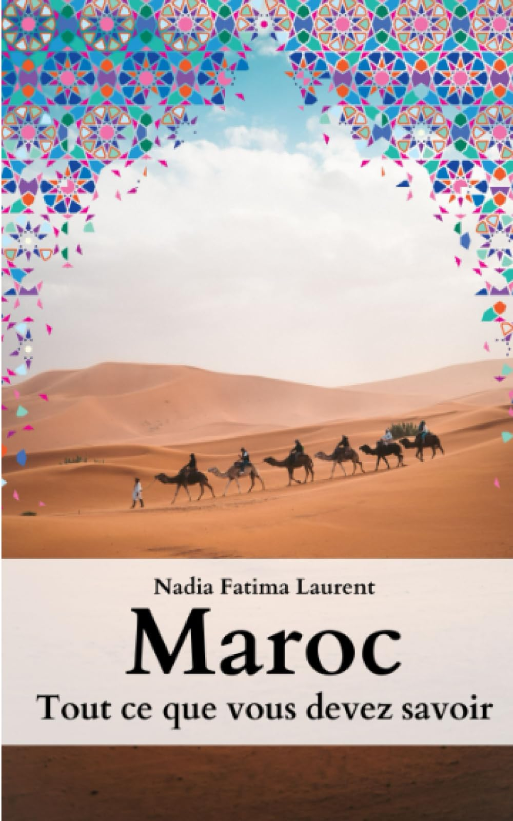 Maroc: Tout ce que vous devez savoir