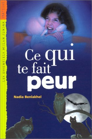 Ce qui te fait peur