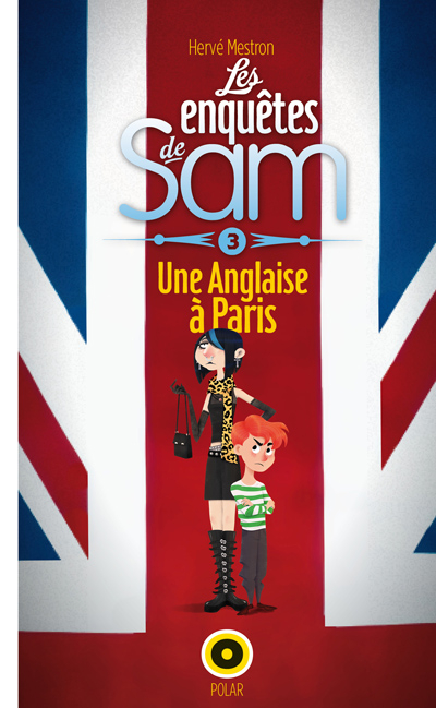 Les enquêtes de Sam. Vol. 3. Une Anglaise à Paris