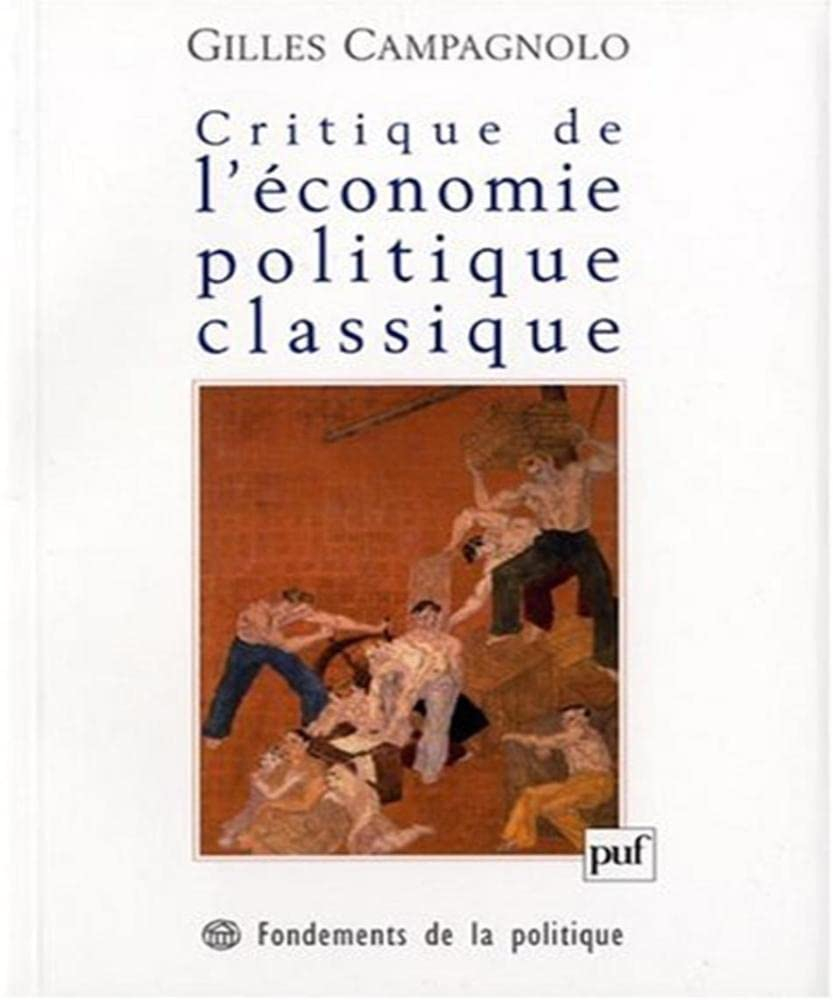 Critique de l'économie politique classique : Marx, Menger et l'école historique