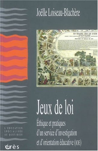 Jeux de loi : éthique et pratiques d'un service d'investigation et d'orientation éducative (IOE)