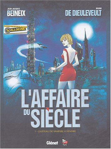 L'affaire du siècle. Vol. 1. Château de vampire à vendre