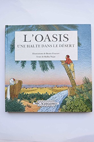 L'Oasis : une halte dans le désert