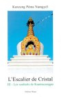 L'escalier de cristal. Vol. 3. Les souhaits de Kuntouzangpo