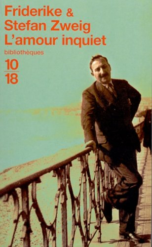 L'amour inquiet : correspondance, 1912-1942