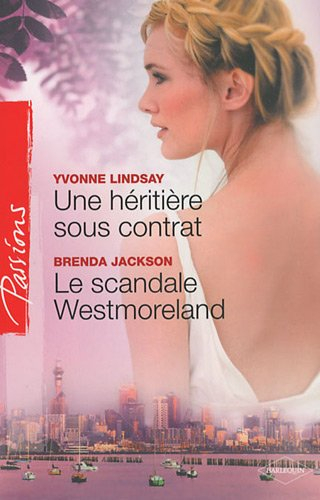 Une héritière sous contrat. Le scandale Westmoreland