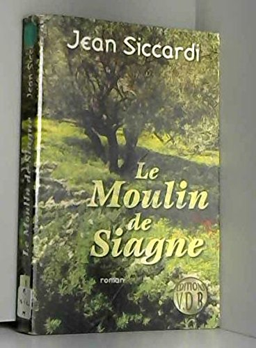 le moulin de siagne