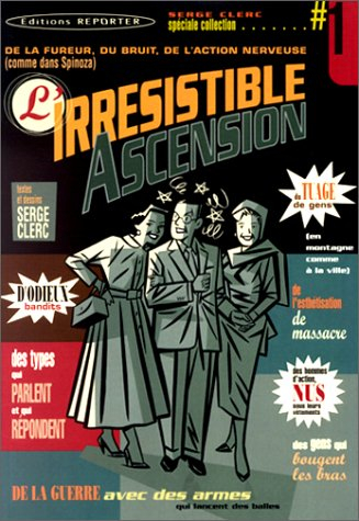 Spéciale collection. Vol. 1. L'irriésistible ascension