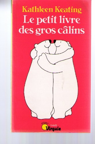 le petit livre des gros câlins