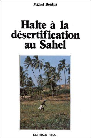 Halte à la désertification au Sahel : guide méthodologique