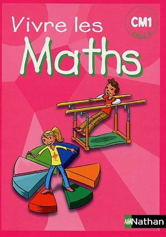 Vivre les maths CM1, cycle 3 : fichier