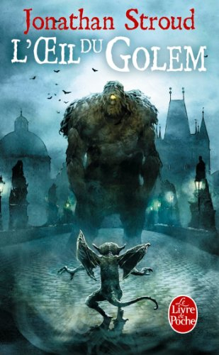 La trilogie de Bartiméus. Vol. 2. L'oeil du Golem
