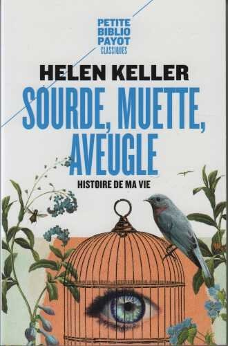Sourde, muette, aveugle : histoire de ma vie