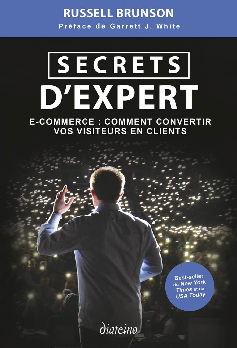 Secrets d'expert : e-commerce : comment convertir vos visiteurs en clients