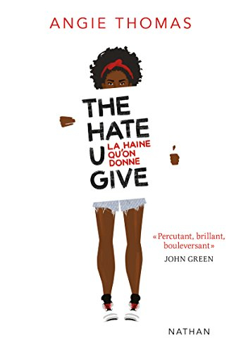 The hate U give. La haine qu'on donne