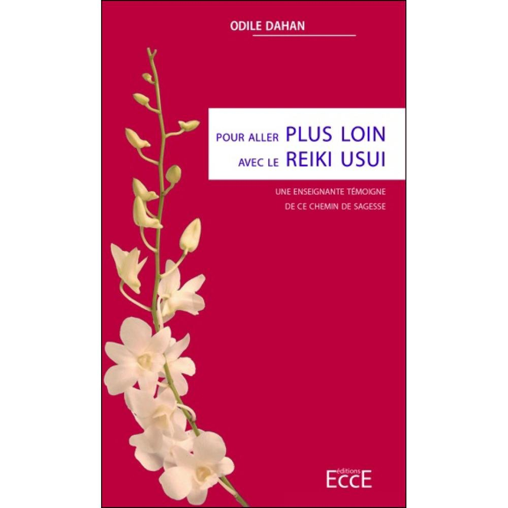 Pour aller plus loin avec le reiki usui : une enseignante témoigne de ce chemin de sagesse