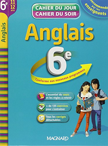 Anglais 6e, 11-12 ans : conforme aux nouveaux programmes