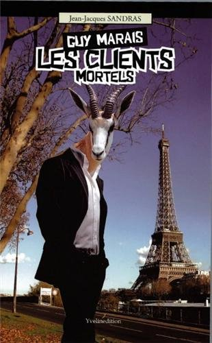 guy marais, détective privé 1 les clients mortels