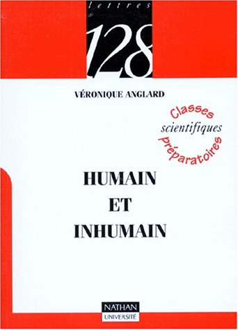 Humain et inhumain : Médée, Sénèque, Frankenstein, Mary Shelley, W ou Le souvenir d'enfance, Georges