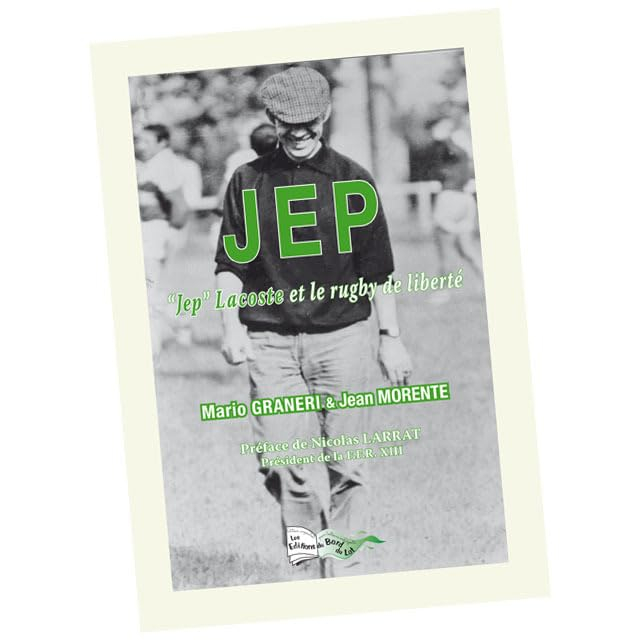 Jep : Jep Lacoste et le rugby de liberté