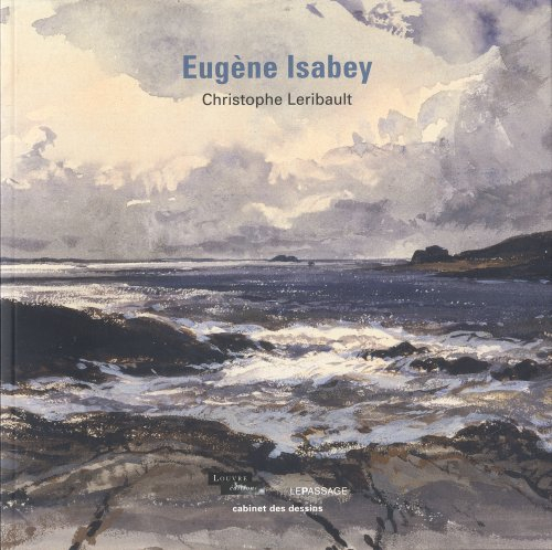 Eugène Isabey : cabinet des dessins