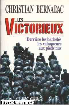 les victorieux derrière les barbelés les vainqueurs aux pieds nus
