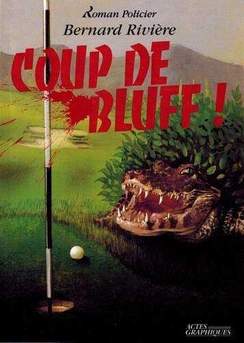 Coup de bluff !