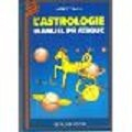 L'Astrologie : manuel pratique