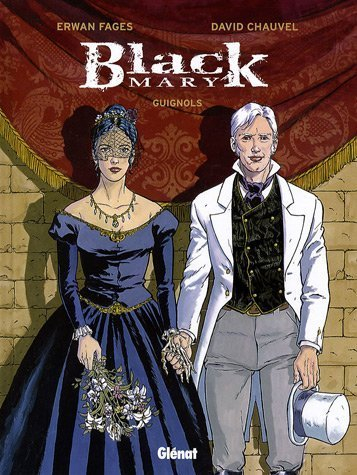 Black Mary. Vol. 3. Guignols