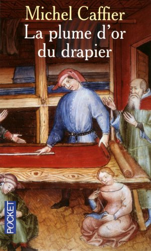 La plume d'or du drapier