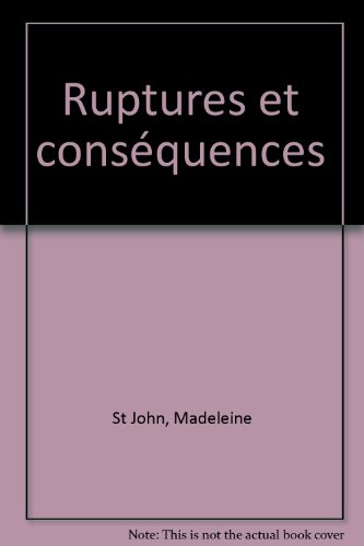 Rupture et conséquences