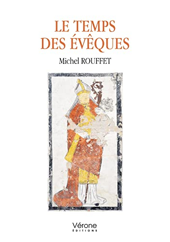Le temps des évêques