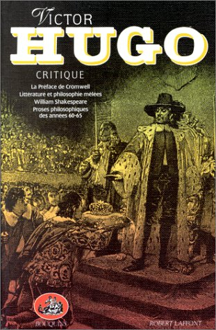 oeuvres complètes: critique : la préface de "cromwell". littérature et philosophie mêlées. william s
