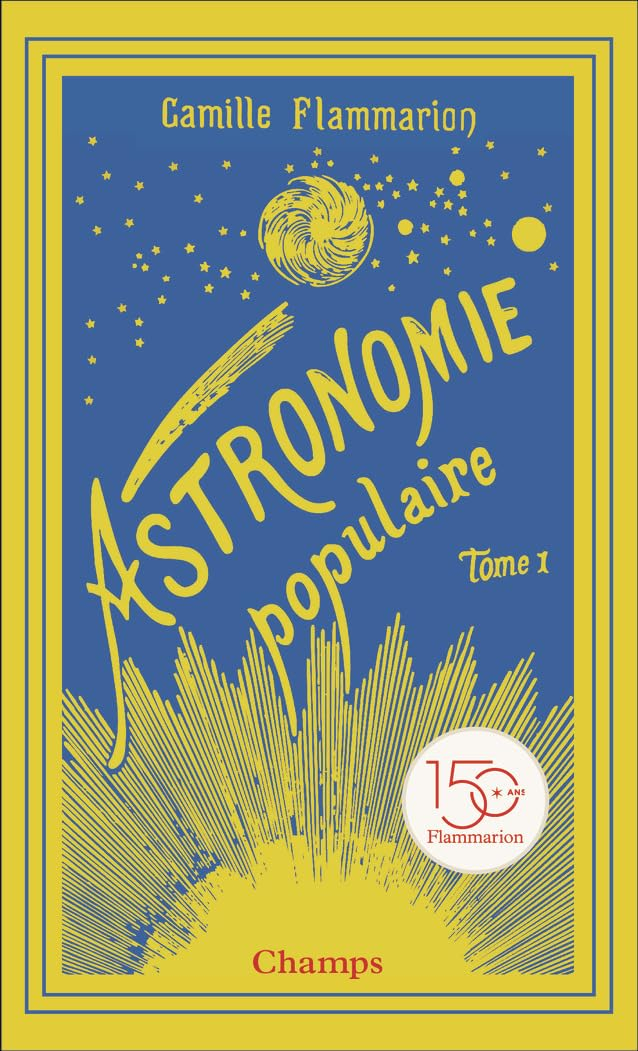 Astronomie populaire. Vol. 1