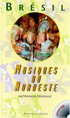 musique du nordeste (1 livre , 1 cd audio)