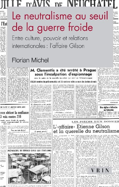 Le neutralisme au seuil de la guerre froide : entre culture, pouvoir et relations internationales : 