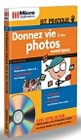 Donnez vie à vos photos numériques