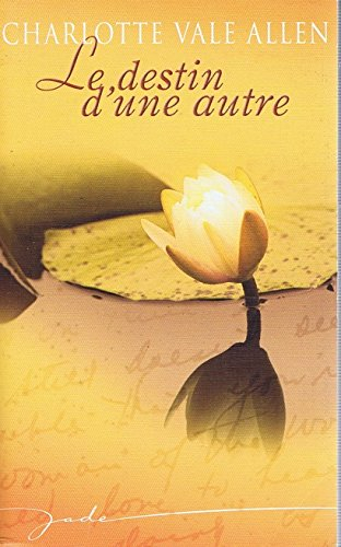 Le destin d'une autre