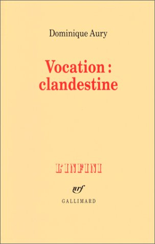 Vocation, clandestine : entretiens avec Nicole Grenier