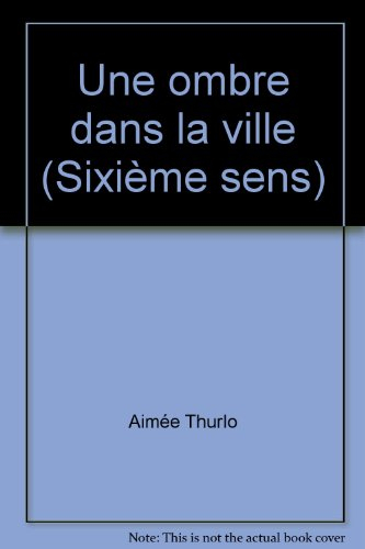 une ombre dans la ville (sixième sens)