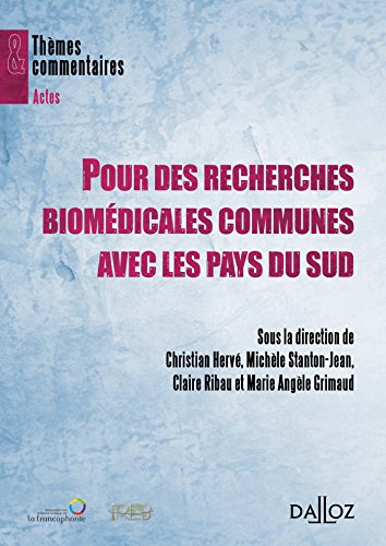 Pour des recherches biomédicales communes avec les pays du Sud