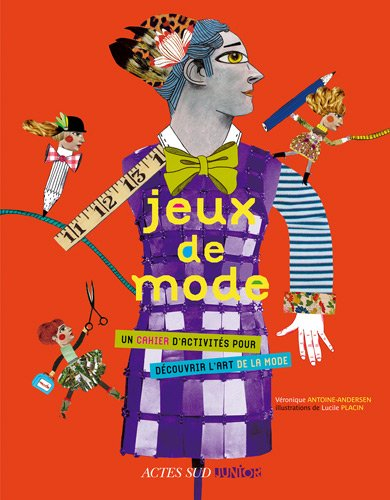 Jeux de mode : un cahier d'activités pour découvrir l'art de la mode