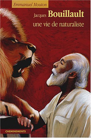 Jacques Bouillault : une vie de naturaliste