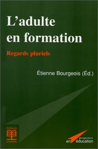 L'adulte en formation : regards pluriels