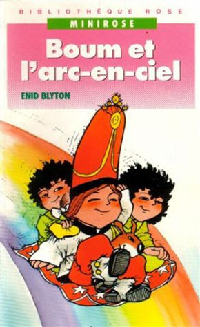 boum et l'arc-en-ciel