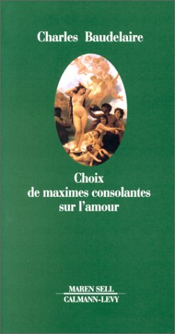 Choix de maximes consolantes sur l'amour : et autres récits