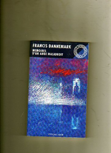 Mémoires d'un ange maladroit