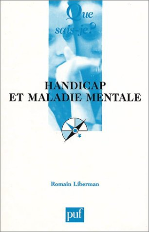 Handicap et maladie mentale : rapports dialectiques