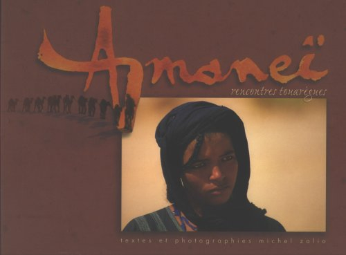 Amaneï : rencontres touarègues