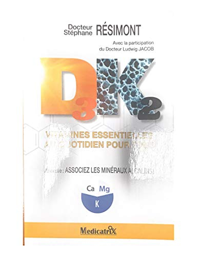 D3, K2 : vitamines essentielles au quotidien pour tous
